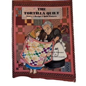 The Tortilla Quilt children’s book Hispanic Mexican heritage pattern recipe